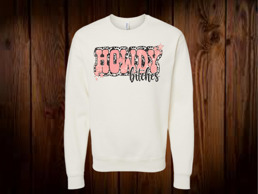 Howdy Bitches Sweatshirt