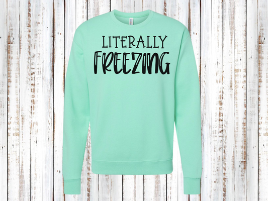 Literally freezing sweatshirt