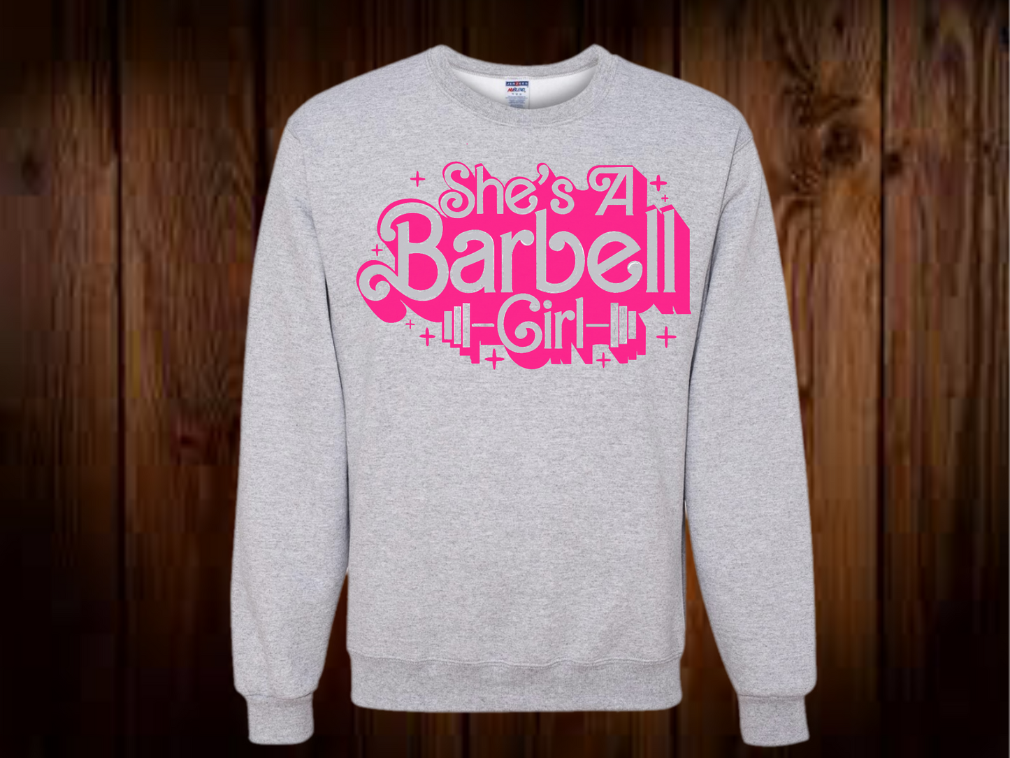 She's a Barbell Girl Sweatshirt