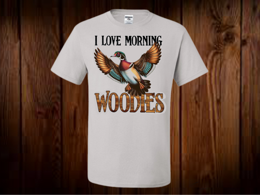 I Love Morning Woodies