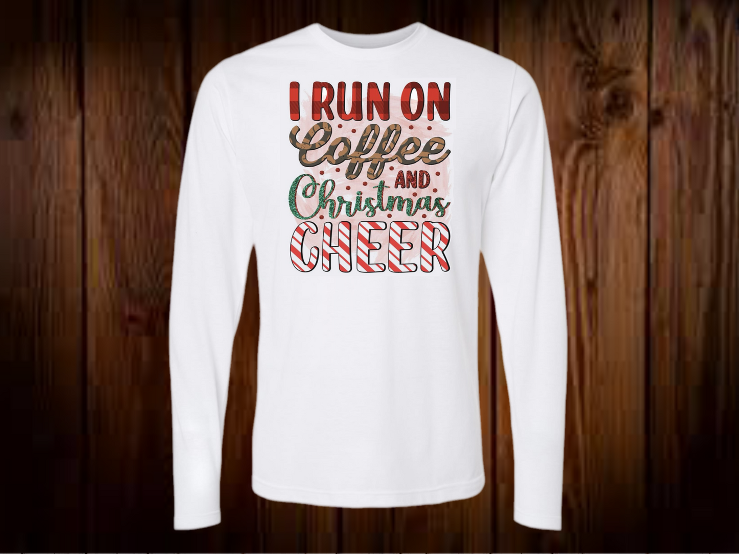 I run on coffee & Christmas cheer