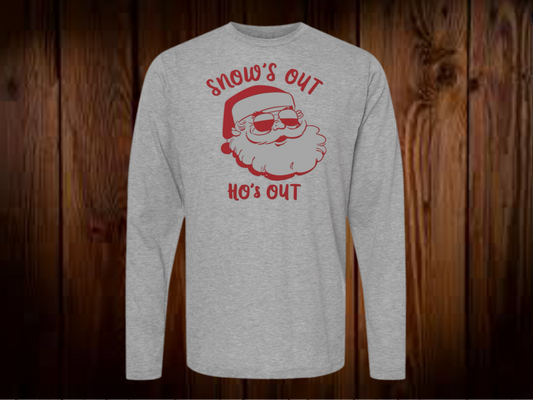 Snow’s Out, Ho’s Out