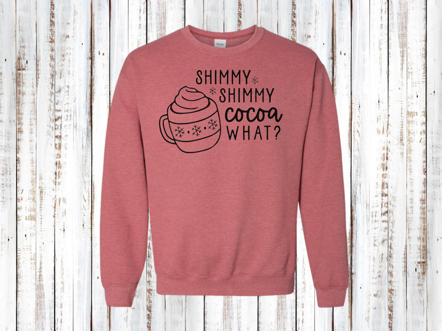 Shimmy Shimmy Cocoa WHAT Sweatshirt