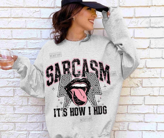Sarcasm - It's How I Hug