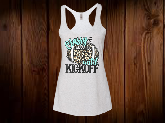 Classy Until Kickoff Tank