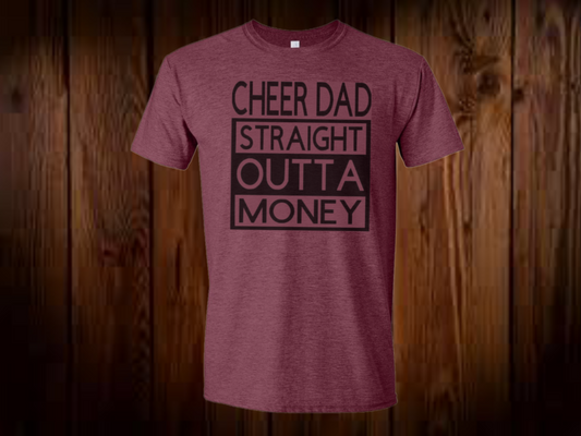 Cheer Dad - Straight Outta Money