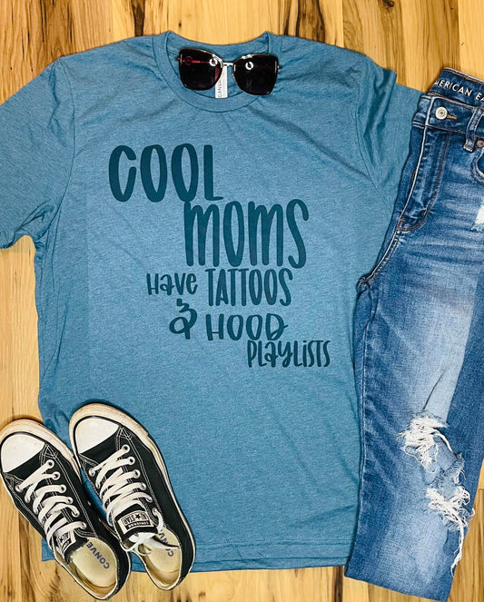 Cool Moms Have Tattoos and Hood Playlists