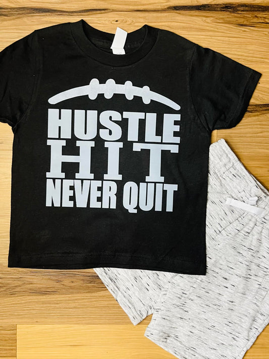 Hustle. Hit. Never Quit.